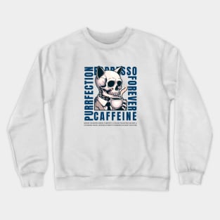 Cat Skull Caffeine Connoisseur - Eternal Coffee Enthusiast Crewneck Sweatshirt